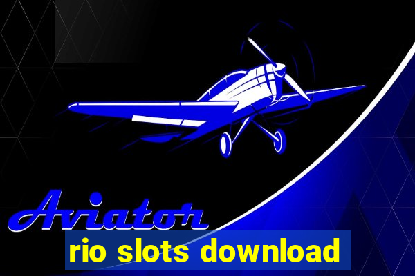 rio slots download